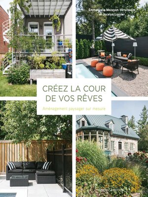 cover image of Créez la cour de vos rêves